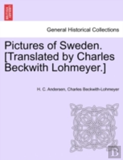 Bertrand.pt - Pictures Of Sweden. (Translated By Charles Beckwith Lohmeyer.)