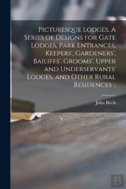 Bertrand.pt - Picturesque Lodges. A Series Of Designs
