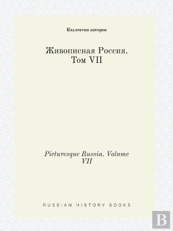 Bertrand.pt - Picturesque Russia. Volume Vii