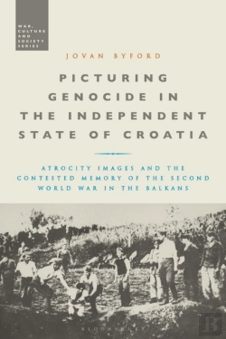 Bertrand.pt - Picturing Genocide In The Independent State Of Croatia