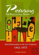 Picturing The Postcolonial Nation