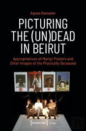 Picturing The (Un)Dead In Beirut