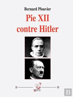 Bertrand.pt - Pie Xii Contre Hitler