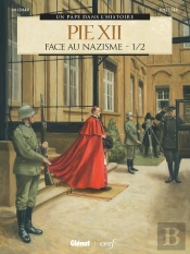 Pie Xii Tome 1 : Face Au Nazisme