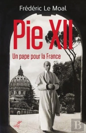 Pie Xii ; Un Pape Pour La France