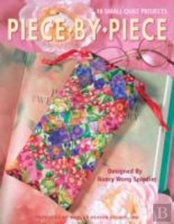 Bertrand.pt - Piece By Piece 18 Small Quilt Projects