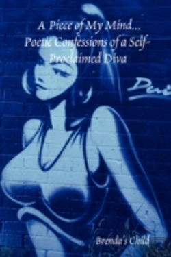 Bertrand.pt - Piece Of My Mind...Poetic Confessions Of A Self-Proclaimed Diva