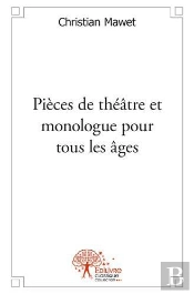 Pieces De Theatre Et Monologue Pour Tous Les Ages