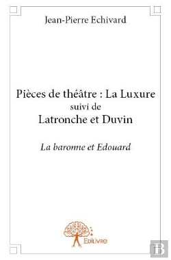 Bertrand.pt - Pieces De Theatre : La Luxure Suivi De Latronche Et Duvin