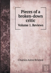 Pieces Of A Broken-Down Critic Volume 1. Reviews