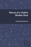 Pieces Of A Child'S Broken Soul