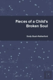 Pieces Of A Child'S Broken Soul