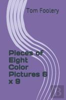 Pieces Of Eight Color Pictures 6 X 9