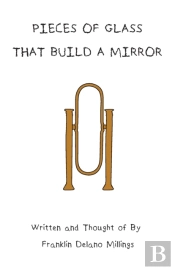 Pieces Of Glass That Build A Mirror