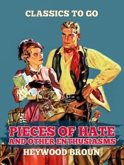 Pieces Of Hate And Other Enthusiasms