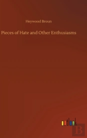 Pieces Of Hate And Other Enthusiasms
