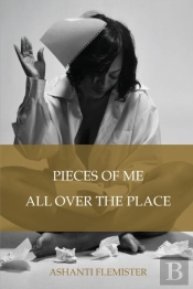 Pieces Of Me All Over The Place