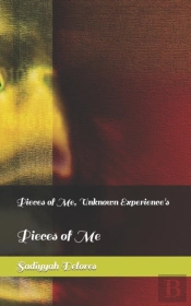 Pieces Of Me, Unknown Experience'S