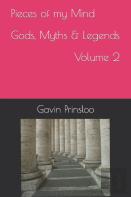 Pieces Of My Mind Gods, Myths & Legends Volume 2