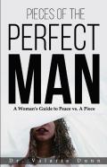 Pieces Of The Perfect Man