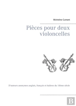 Bertrand.pt - Pieces Pour Deux Violoncelles