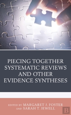 Bertrand.pt - Piecing Together Systematic Reviews And Other Evidence Syntheses