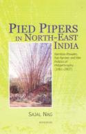 Pied Pipers In North-East India