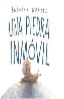 Piedra Inmovil, Una