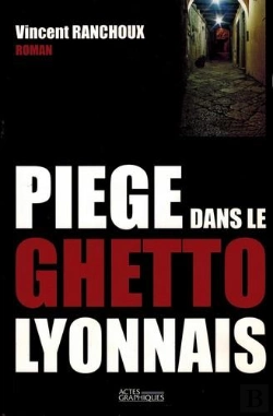 Bertrand.pt - Piège Dans Le Ghetto Lyonnais