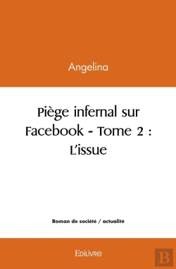 Bertrand.pt - Piège Infernal Sur Facebook - Tome 2
