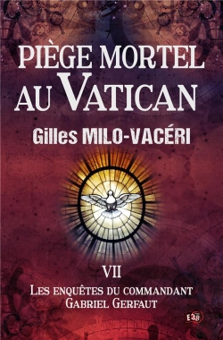Bertrand.pt - Piege Mortel Au Vatican - Les Enquetes De Gabriel Gerfaut Tome 7