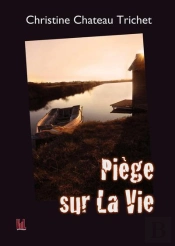 Piege Sur La Vie