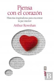 Piensa Con El Corazón