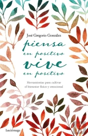 Piensa En Positivo, Vive En Positivo