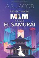 Piense Y Haga Mlm Como El Samurai