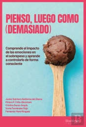 Pienso, Luego Como (Demasiado)