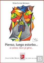 Pienso, Luego Estorbo... Je Pense, Donc Je Gêne...