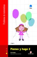 Pienso Y Hago 2. Cuaderno De Problemas De Matemáticas - Primer Ciclo