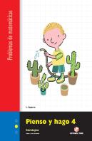 Pienso Y Hago 4. Cuaderno De Problemas De Matemáticas - Segundo Ciclo