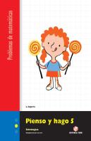 Pienso Y Hago 5. Cuaderno De Problemas De Matemáticas - Segundo Ciclo