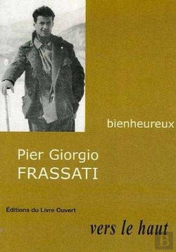 Bertrand.pt - Pier Giorgio Frassati Vers Le Haut