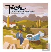 Pier - Le Voyageur Immobile - Oeuvres 1977-2017