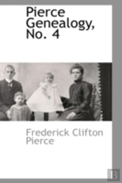 Bertrand.pt - Pierce Genealogy, No. 4