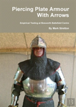 Bertrand.pt - Piercing Plate Armour With Arrows
