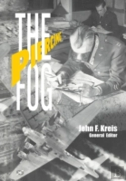 Bertrand.pt - Piercing The Fog: Intelligence And Army Air Forces Operations In World War Ii