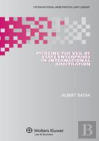 Piercing The Veil Of State Enterprises In International Arbitration