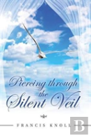 Piercing Through The Silent Veil