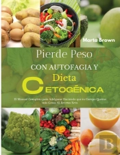 Pierde Peso Con Autofagia Y Dieta Cetog