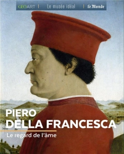 Bertrand.pt - Piero Della Francesca ; Le Regard De L'Âme