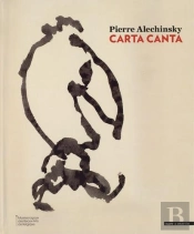 Pierre Alechinsky : Les Oeuvres De Papier